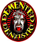demented dentistry